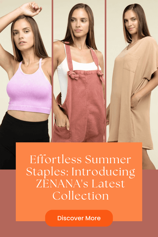Effortless Summer Staples: Introducing ZENANA's Latest Collection - us.meeeshop